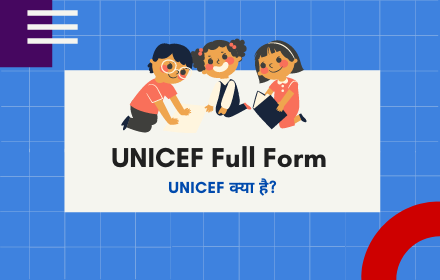 UNICEF Full Form in Hindi