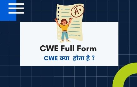 CWE Full Form IN MEDICAL
