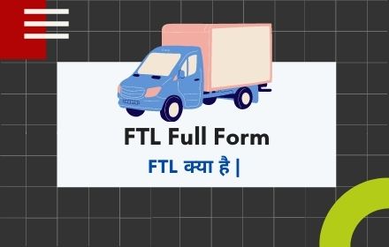 FTL Full Form | Full Form of FTL Is 1 FTL Full Form